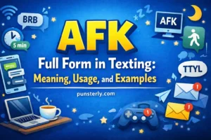 AFK Full Form in Texting