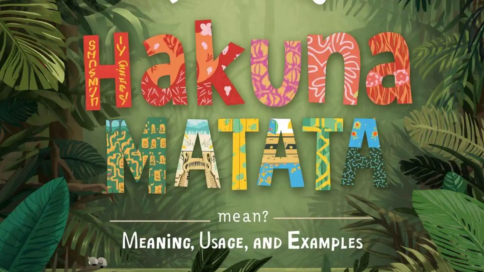 What Does Hakuna Matata Mean